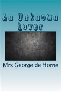 An Unknown Lover