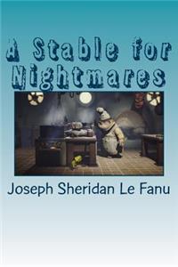 A Stable for Nightmares