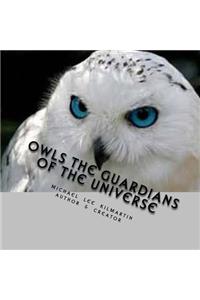 Owls The Guardians of the Universe
