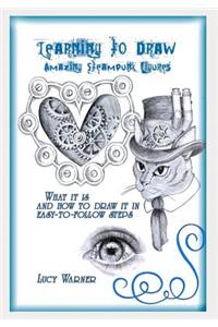 Learning to Draw Amazing Steampunk Figures