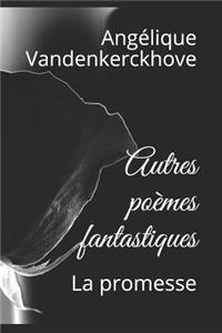 Autres Po�mes Fantastiques