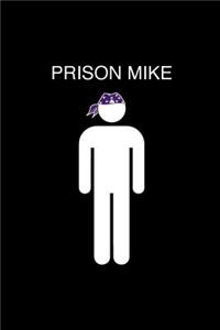 Prison Mike