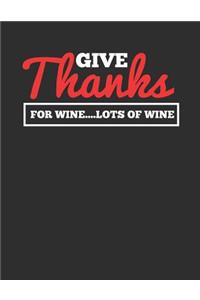 Give Thanks for Wine Lots of Wine