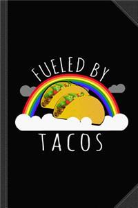 Fueled by Tacos Journal Notebook
