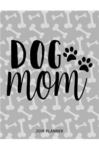 Dog Mom 2019 Planner