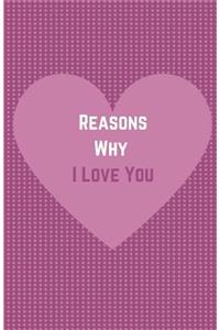 Reasons Why I Love You Journal