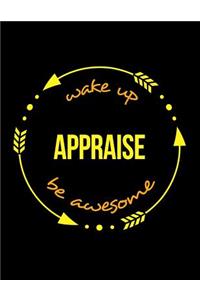 Wake Up Appraise Be Awesome Cool Notebook for a Valuer, Legal Ruled Journal