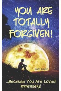 You Are Totally Forgiven!