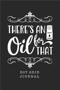 There's an Oil for That Dot Grid Journal