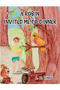 Robin Invited Me to Dinner