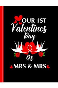 Our 1st Valentines Day as Mrs & Mrs