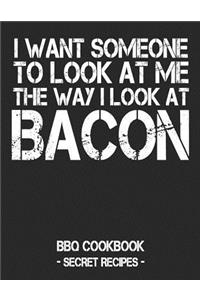 I Want Someone to Look at Me the Way I Look at Bacon