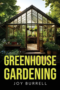 Greenhouse Gardening
