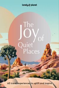 Lonely Planet the Joy of Quiet Places 1