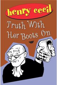 Truth With Her Boots On