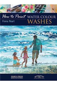 How to Paint: Water Colour Washes