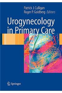 Urogynecology in Primary Care