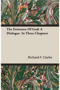 The Existence Of God