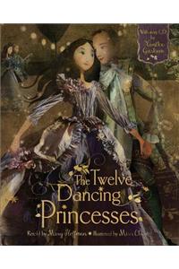 The Twelve Dancing Princesses [With CD (Audio)]