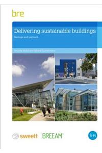 Delivering Sustainable Buildings: Saving and Payback