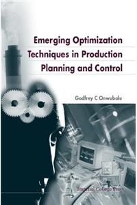 Emerging Optimization Techniques in Production Planning & Control