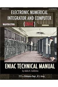 Electronic Numerical Integrator and Computer (ENIAC) ENIAC Technical Manual