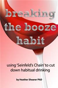 Breaking the Booze Habit