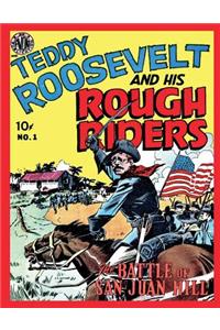 Teddy Roosevelt and His Rough Riders #1