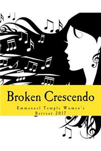Broken Crescendo