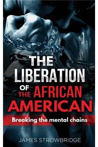 Liberation of the African American