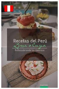 Recetas del Peru. Lima O Cuzco.