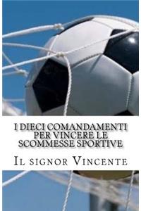 I dieci comandamenti per vincere le scommesse sportive