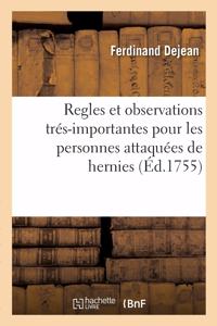 Regles Et Observations Trés-Importantes Pour Les Personnes Attaquées de Hernies