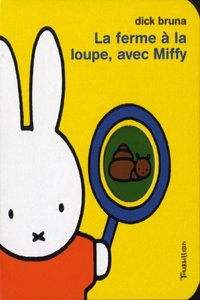 Ferme La Loupe Avec Miffy(la)