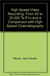 High Speed Video Recording
