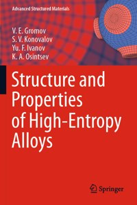 Structure and Properties of High-Entropy Alloys