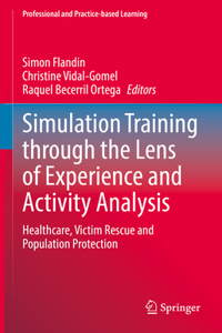 Simulation Training through the Lens of Experience and Activity Analysis
