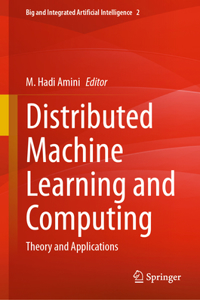 Distributed Machine Learning and Computing