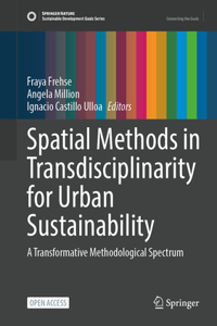 Spatial Methods in Transdisciplinarity for Urban Sustainability