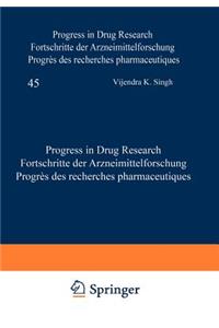 Progress in Drug Research / Fortschritte Der Arzneimittelforschung / Progrès Des Recherches Pharmaceutiques