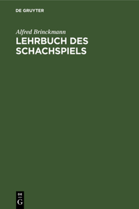 Lehrbuch Des Schachspiels