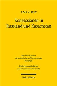Konzessionen in Russland und Kasachstan