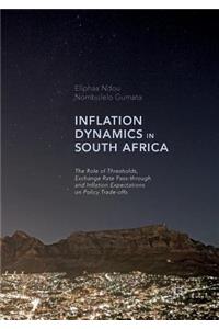 Inflation Dynamics in South Africa