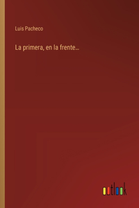 primera, en la frente...