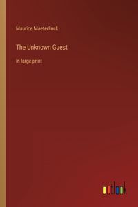 Unknown Guest: in large print