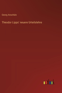 Theodor Lipps' neuere Urteilslehre