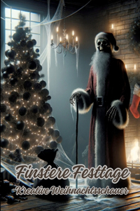 Finstere Festtage