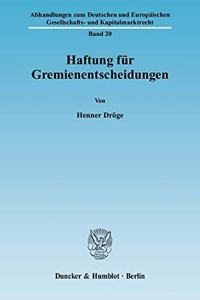 Haftung Fur Gremienentscheidungen