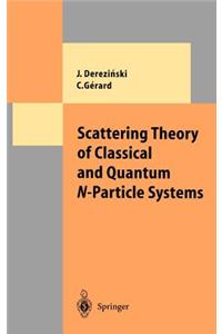 Scattering Theory of Classical and Quantum N-Particle Systems