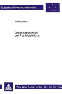 Organisationsrecht der Planfeststellung